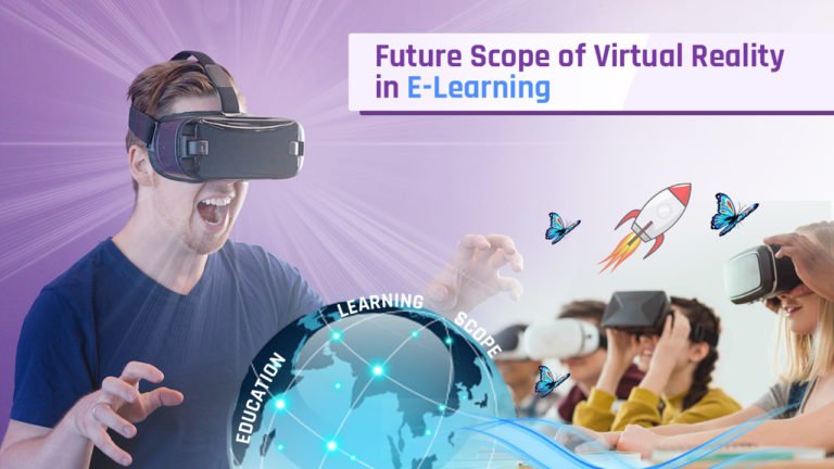 future scope of virtual reality in e learning