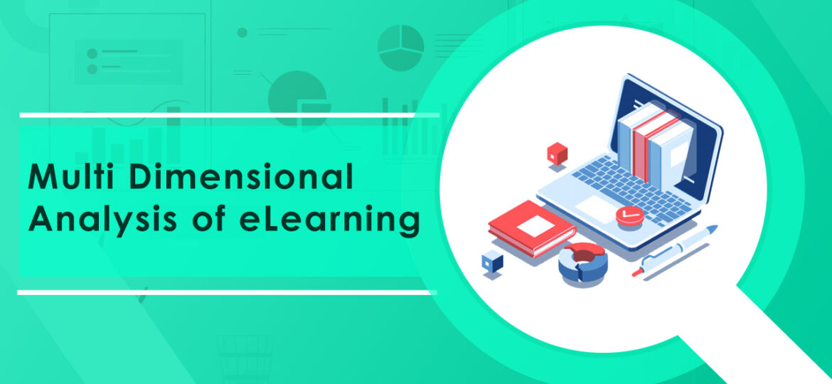 Multi Dimensional Analysis of eLearning