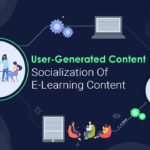 user generated content socialization of elearning content