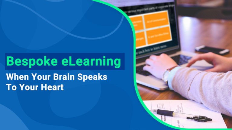 bespoke elearning when your brain speaks to your heart