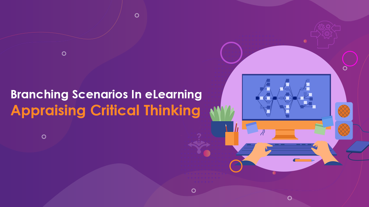 branching scenarios in elearning appraising critical thinking