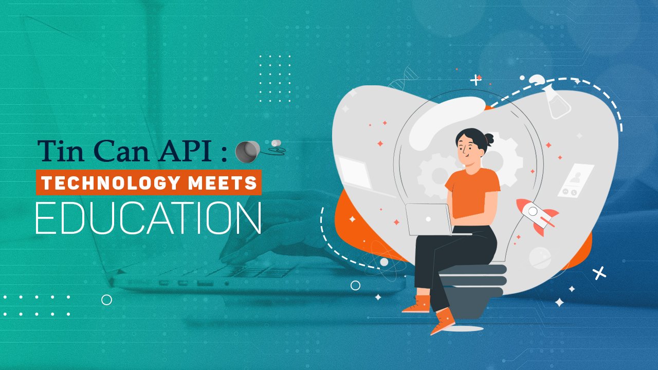 tin can api technology meets education
