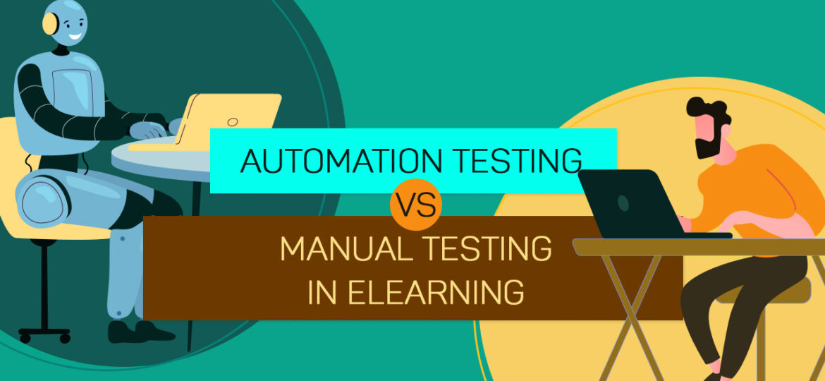 Automation Testing VS Manual Testing in eLearning