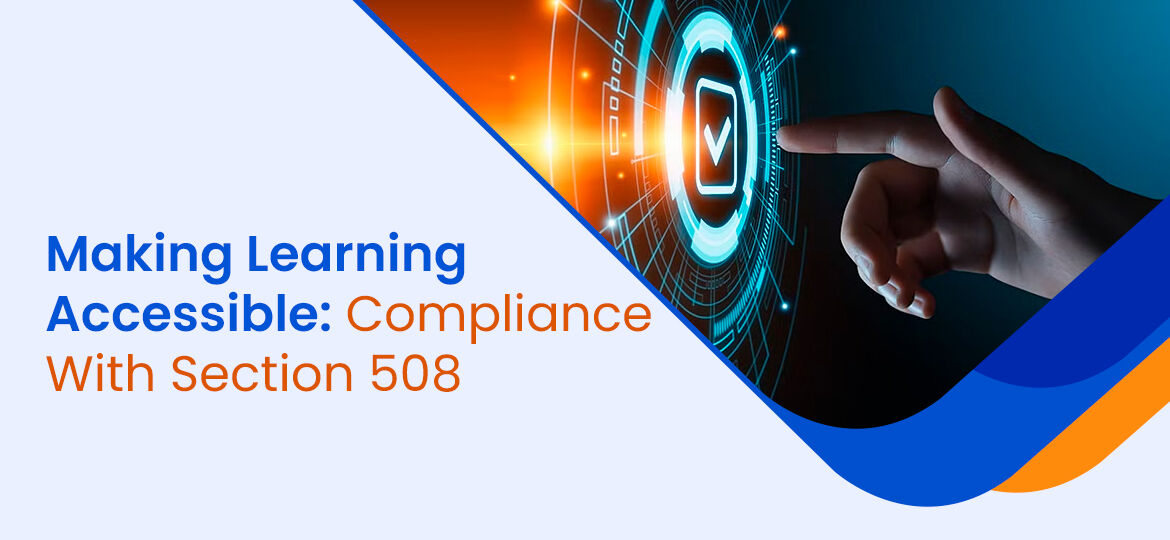 Making Learning Accessible Compliance With Section 508