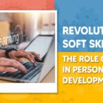 revolutionizing soft skills the role of elearning in personal development 2