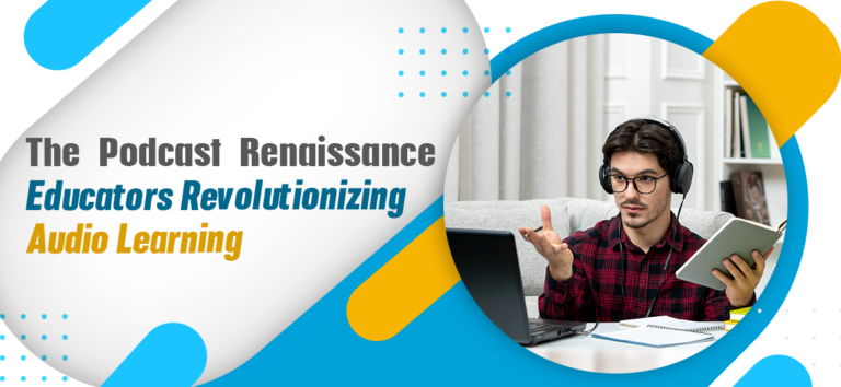 the podcast renaissance educators revolutionizing audio learning