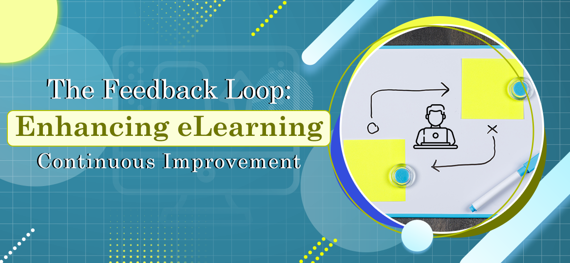 The_Feedback_Loop_Enhancing_eLearning_Continuous_Improvement