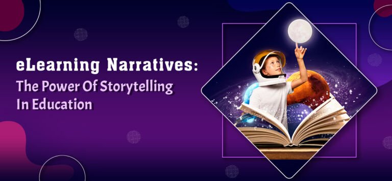 elearning narratives the power of storytelling