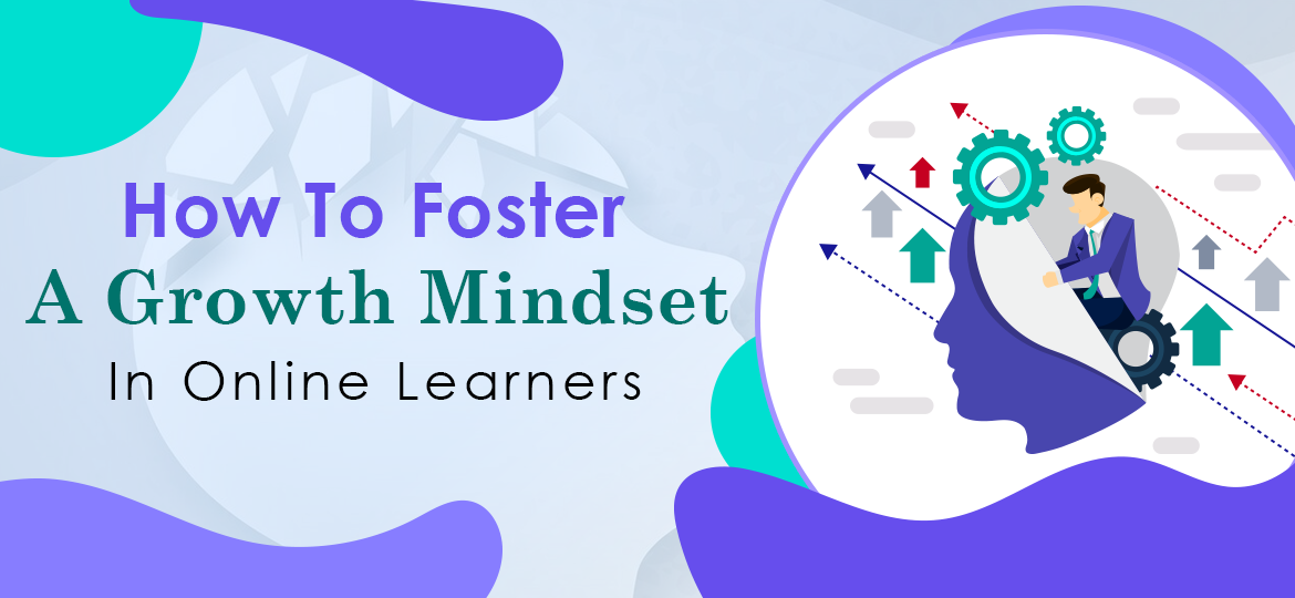 how to foster a growth mindset in online learners