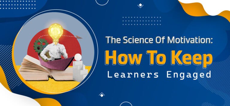 the science of motivation how to keep learners engaged