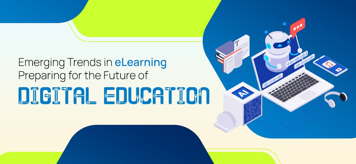 Illustration of digital learning with a laptop, AI robot, books, headset, and mobile devices, alongside the text “Emerging Trends in eLearning – Preparing for the Future of Digital Education