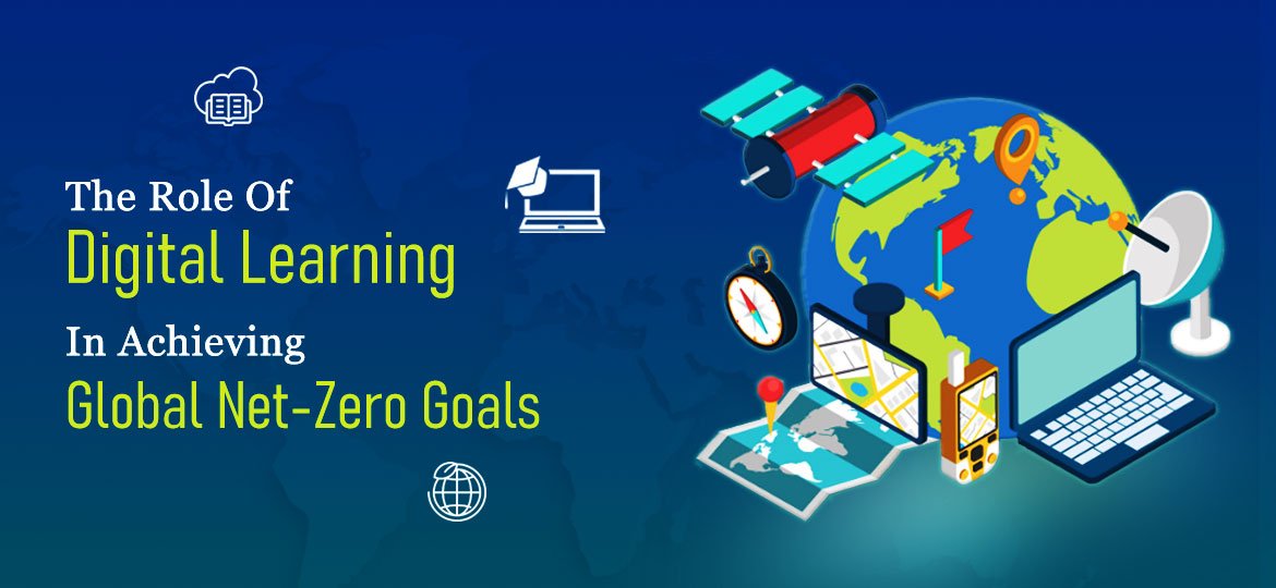 the role of digital learning in achieving global net zero goals
