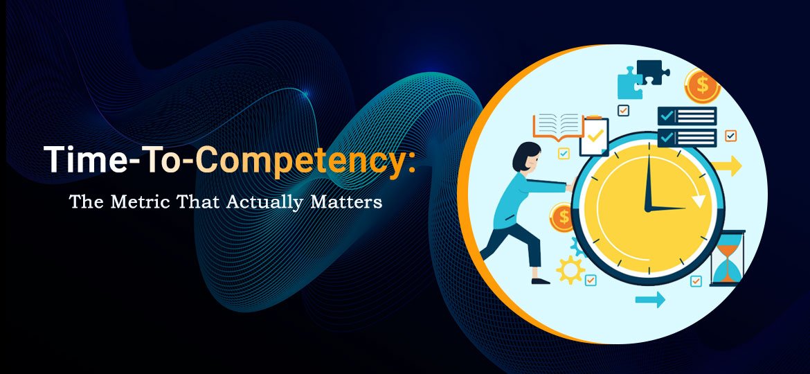 time to competency the metric that actually matters